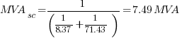 MVA_sc=1/({1/8.37}+{1/71.43})=7.49MVA