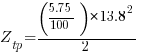 Z_tp={(5.75/100)}*{13.8^2}/2