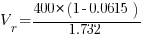 V_r = 400 * ( 1 - 0.0615 ) / 1.732